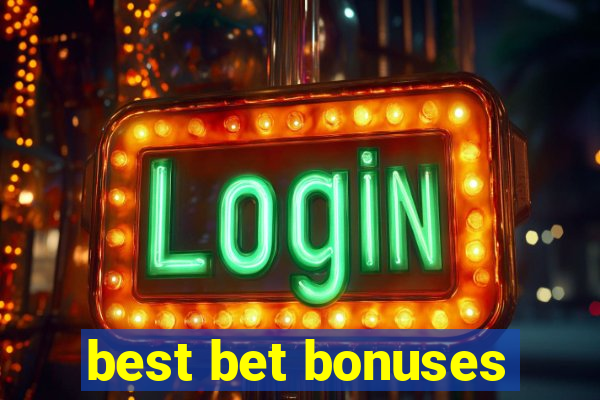 best bet bonuses