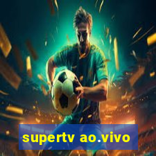 supertv ao.vivo