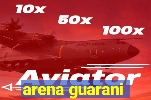 arena guarani