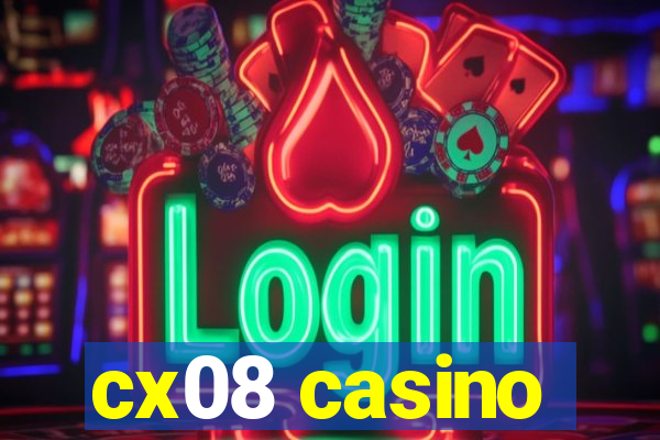 cx08 casino