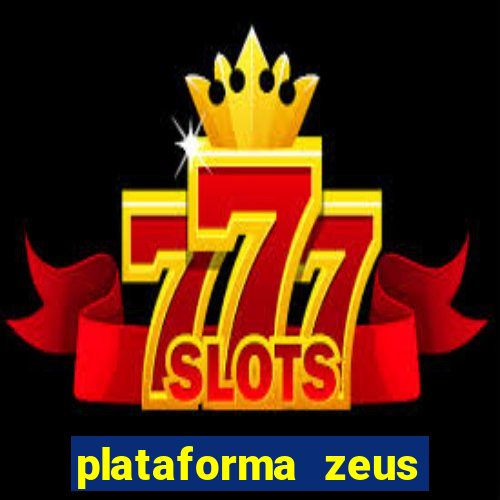 plataforma zeus casino online