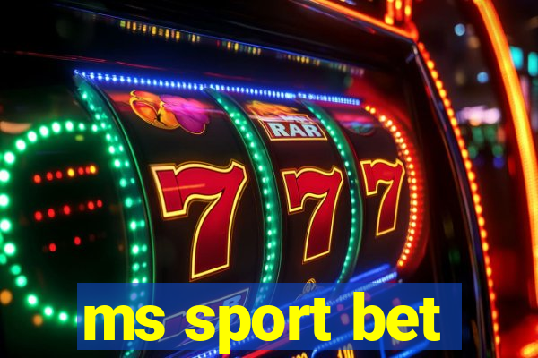 ms sport bet