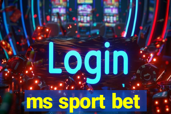 ms sport bet