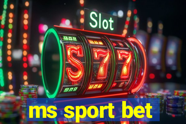 ms sport bet