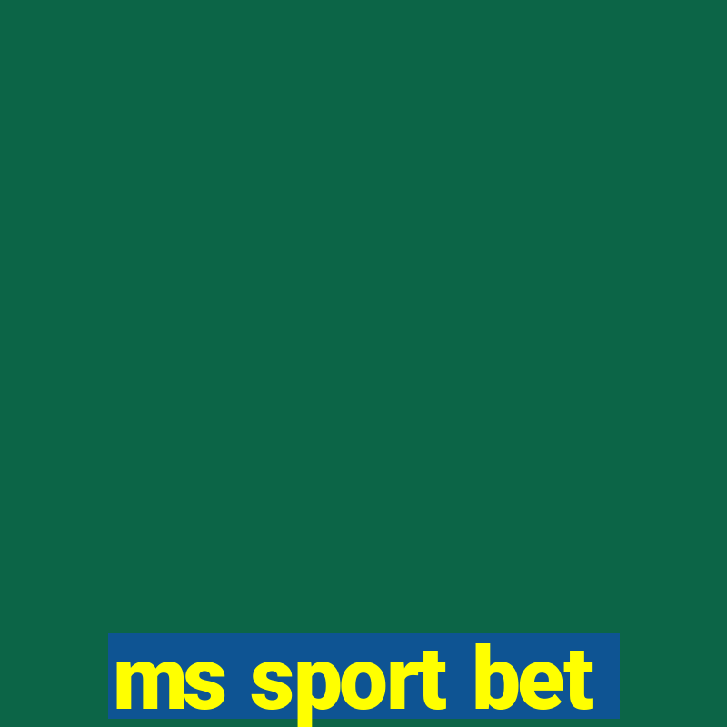 ms sport bet