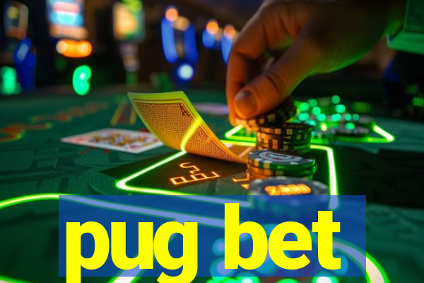 pug bet