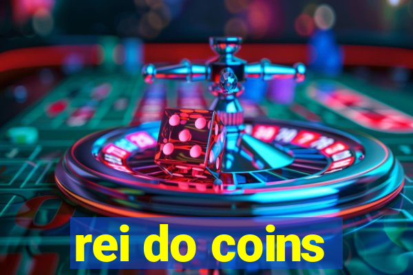 rei do coins