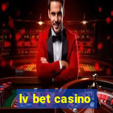 lv bet casino