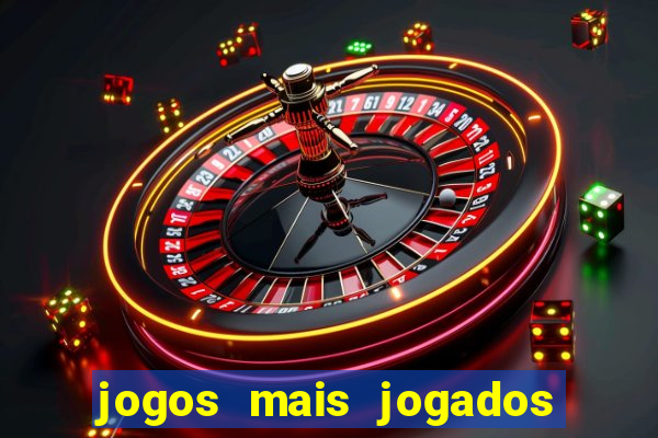 jogos mais jogados online do mundo