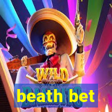 beath bet