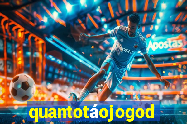 quantotáojogodo