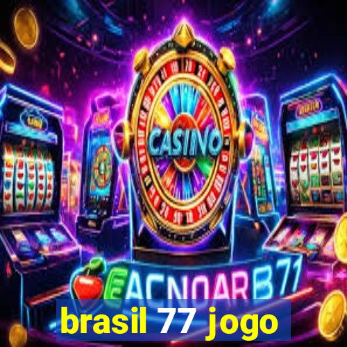 brasil 77 jogo