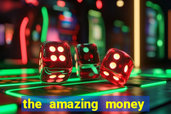 the amazing money machine slot echtgeld