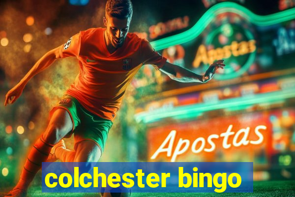 colchester bingo