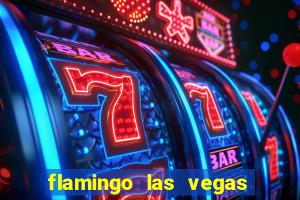 flamingo las vegas hotel and casino