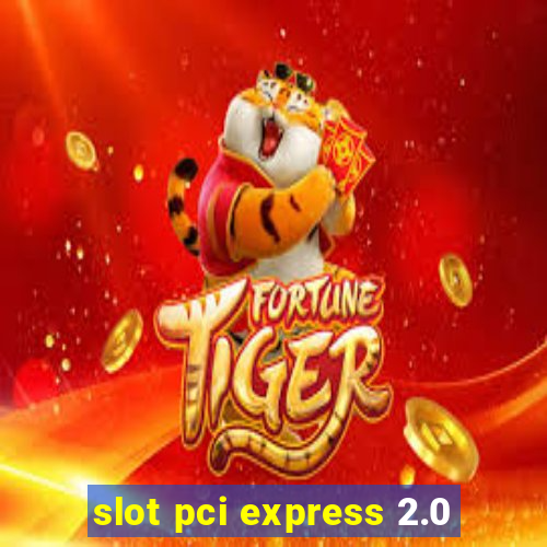 slot pci express 2.0