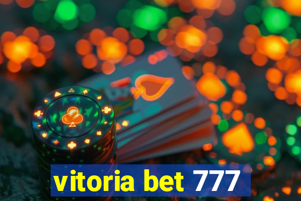 vitoria bet 777