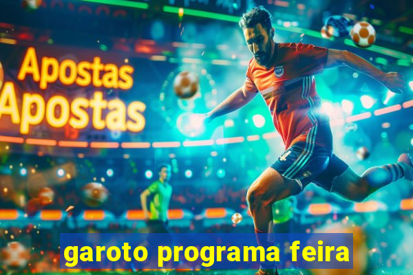 garoto programa feira