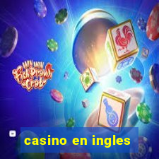 casino en ingles