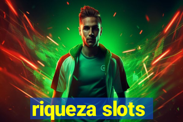 riqueza slots