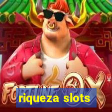 riqueza slots