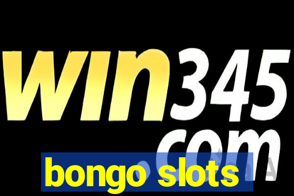 bongo slots