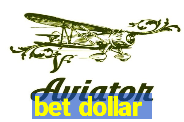 bet dollar