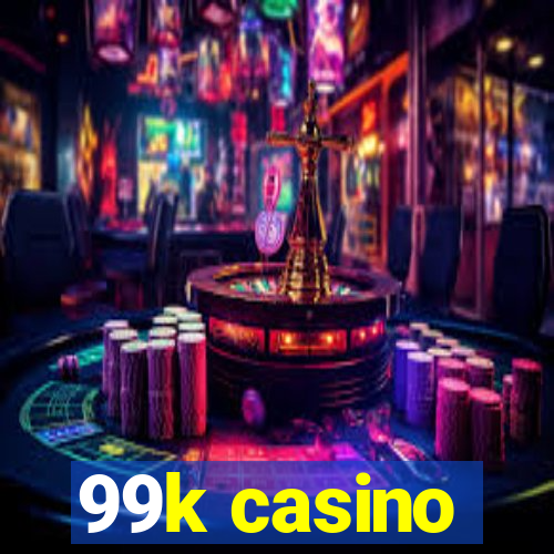 99k casino