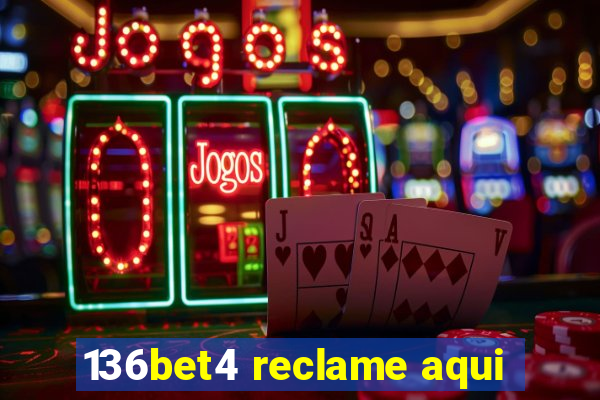 136bet4 reclame aqui