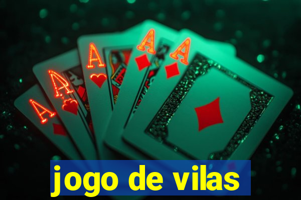 jogo de vilas