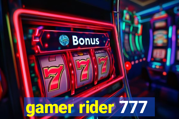 gamer rider 777