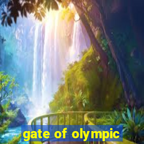 gate of olympic