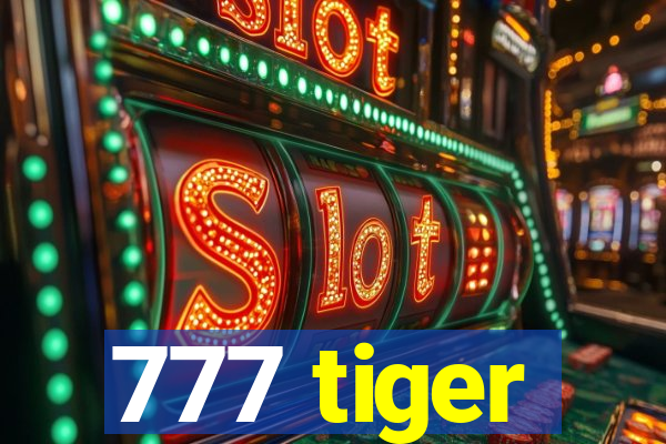 777 tiger