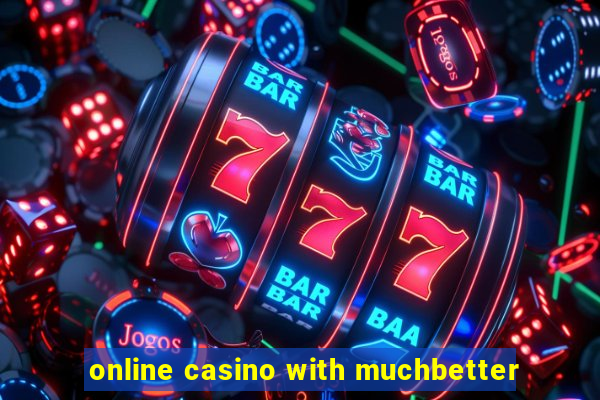 online casino with muchbetter