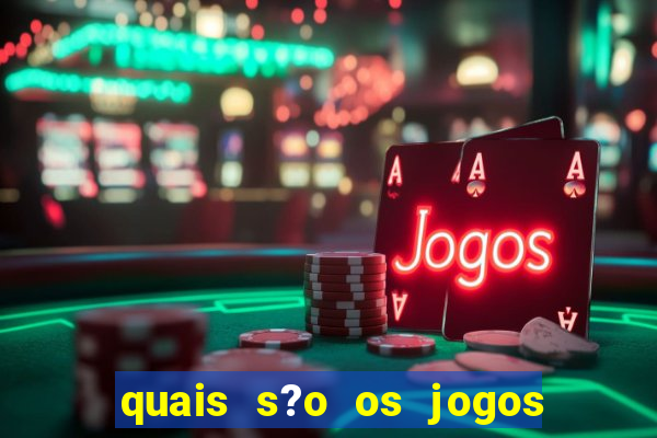 quais s?o os jogos de hoje brasileir?o série a