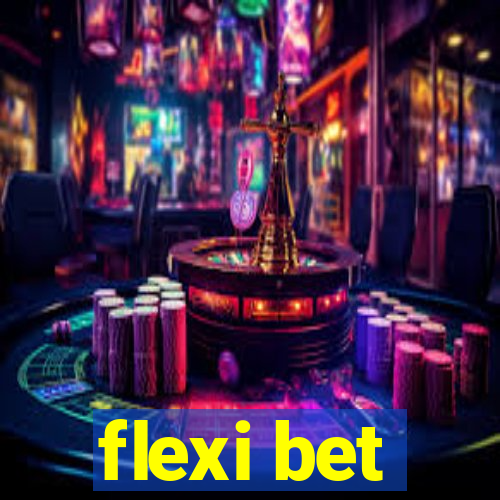 flexi bet