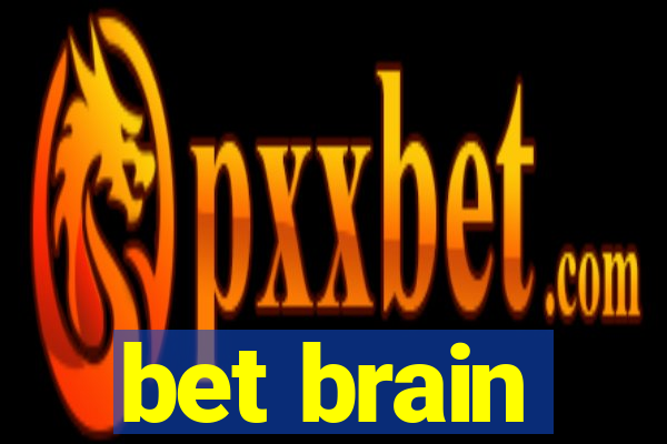 bet brain