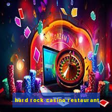 hard rock casino restaurant