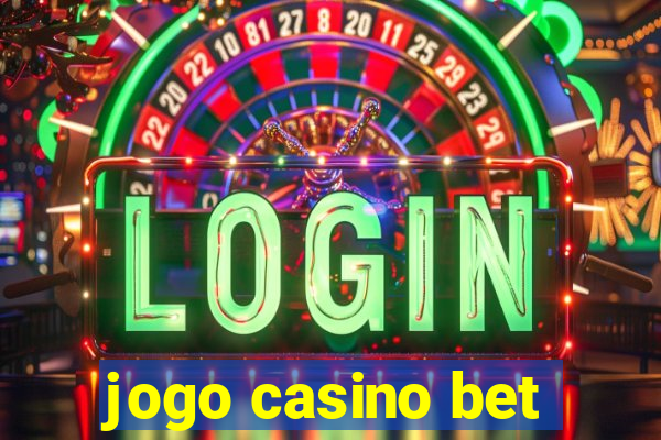 jogo casino bet