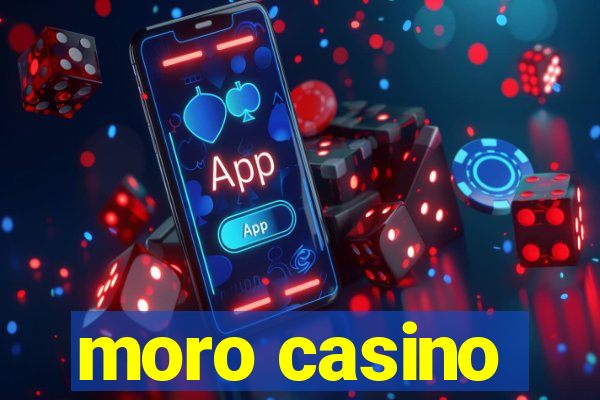 moro casino