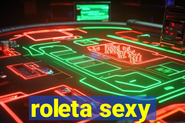 roleta sexy