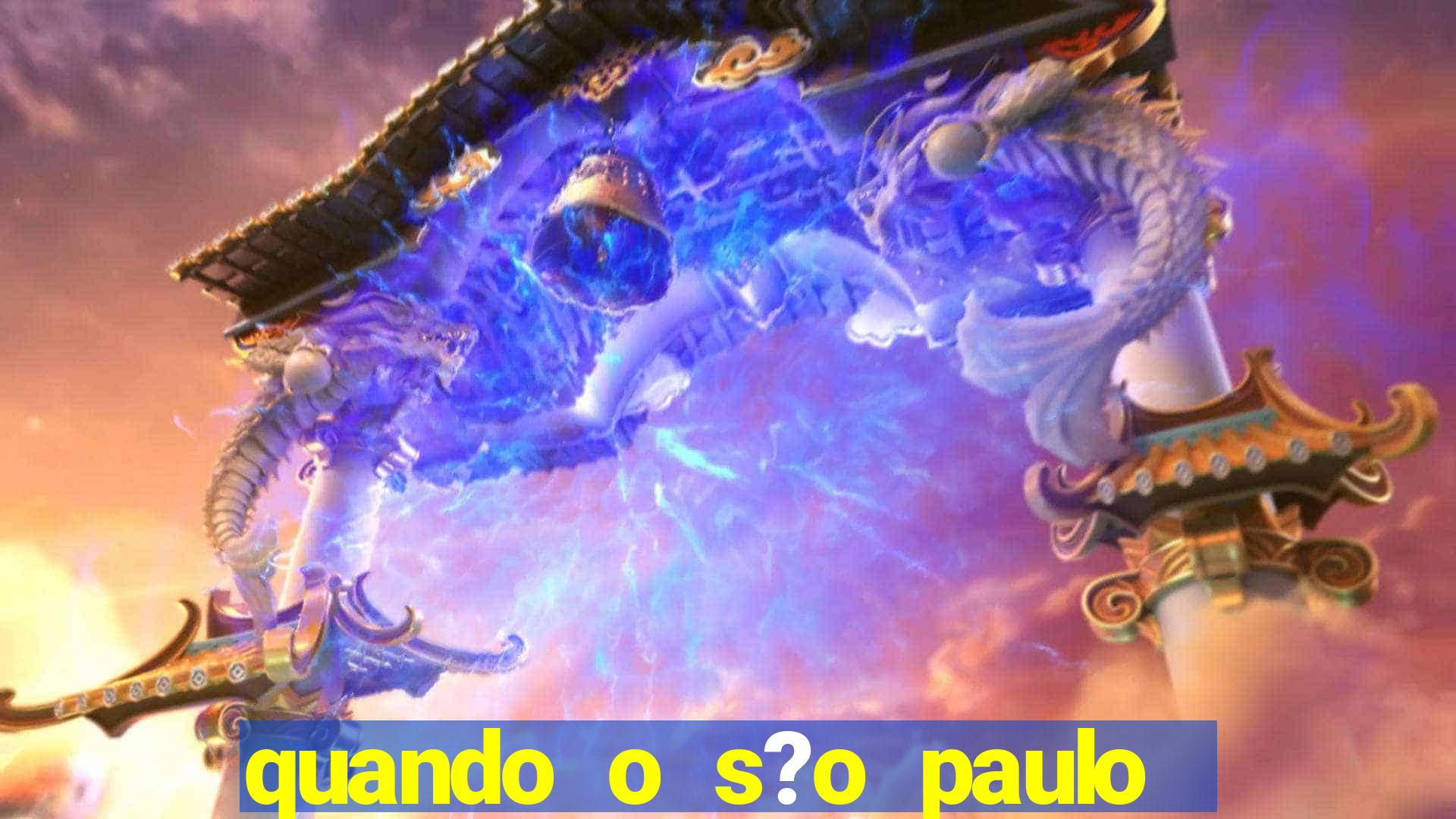 quando o s?o paulo vai jogar