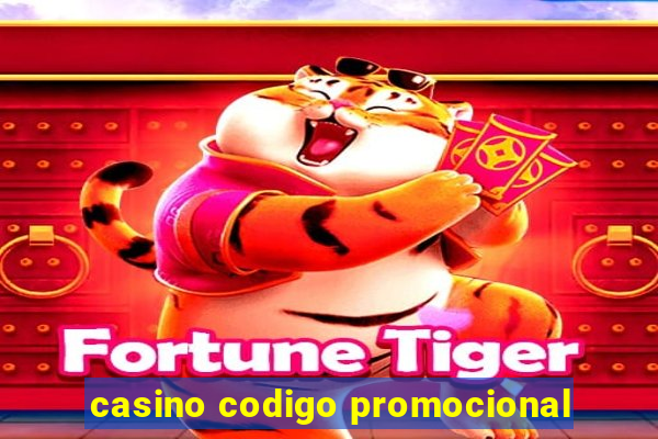 casino codigo promocional