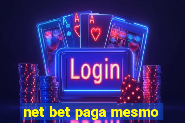 net bet paga mesmo