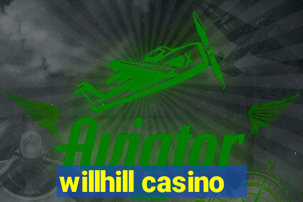 willhill casino