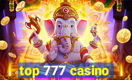 top 777 casino