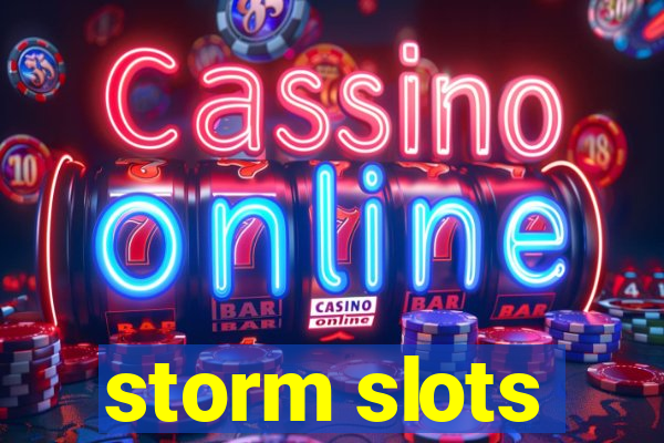 storm slots