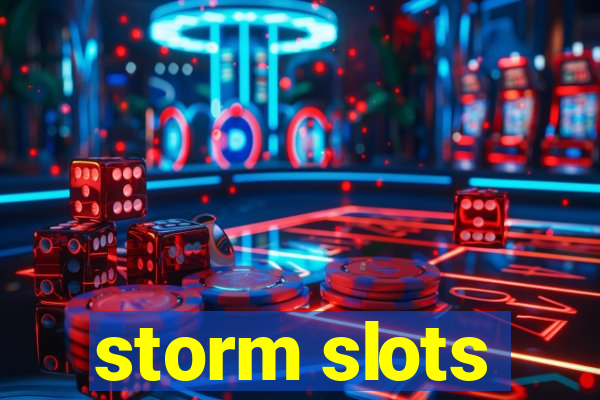 storm slots