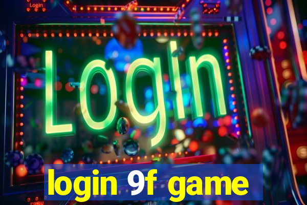 login 9f game