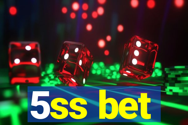 5ss bet